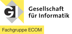 [Logo] gesellschaft für Informatik, Fachgruppe ECOM